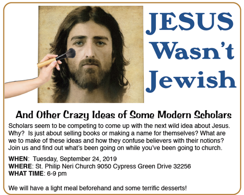 PRACTICUM:  Jesus Wasn't Jewish and Other Crazy Ideas of Some Modern Scholars @ St. Philip Neri Ecumenical Church