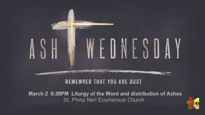 Ash Wednesday Service @ St Philip Neri Ecumenical Church